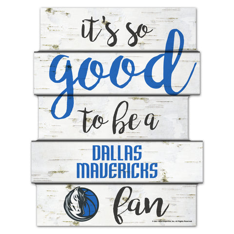 Dallas Mavericks Sign 11x14 Wood Good To Be A Fan